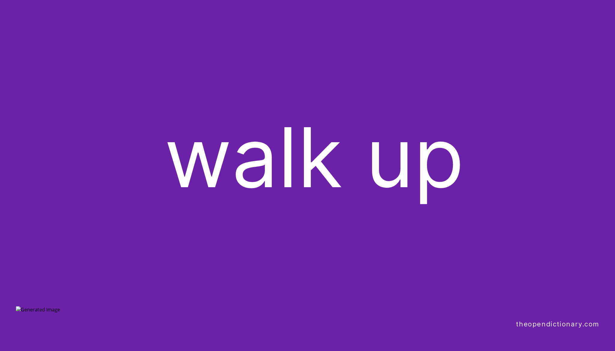 walk-up-phrasal-verb-walk-up-definition-meaning-and-example